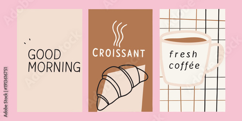 A cheerful morning illustration featuring coffee croissants and positive text