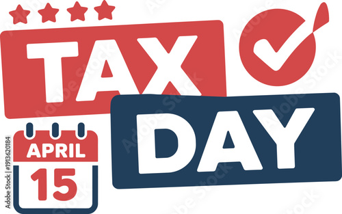 Tax filing deadline april 15 tax day preparation and submission