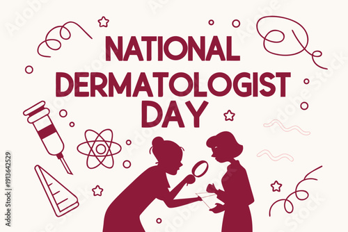 National Dermatologist Day Concept, Skin Care Doctor and Healthcare Design