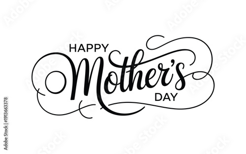 Elegant black calligraphy lettering spells out Happy Mother s Day in a decorative design