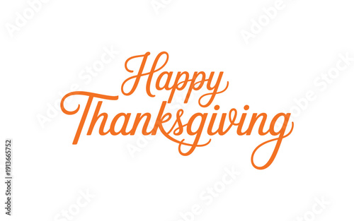 Orange cursive lettering spells out happy thanksgiving on a white background
