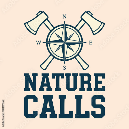Nature Calls Axes Compass