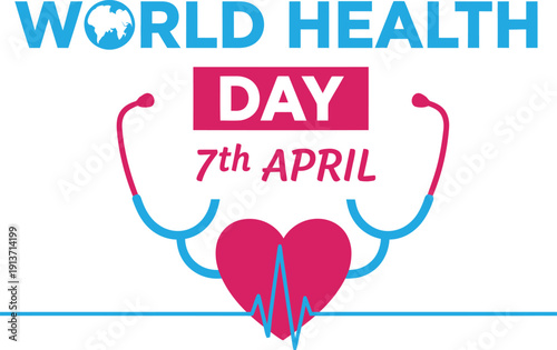 World health day 7th april promoting global health awareness and wellness