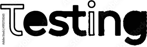 Bold black lettering spelling "Testing" with a unique outline
