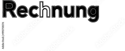 Bold black lettering with white outlines spells "Rechnung" on a white background