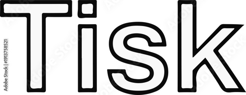 Bold, black-outlined white letters spell out "Tisk" in a simple font