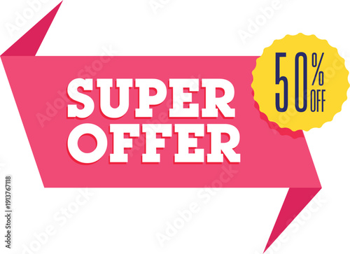 Pink banner with super offer and 50 percent off yellow badge text
