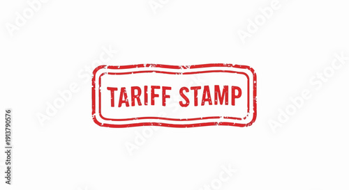 Red rubber stamp imprints "TARIFF STAMP" with distressed edges