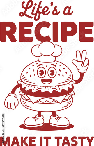 Red cartoon burger character with chef hat making peace sign and text life recipe make it tasty