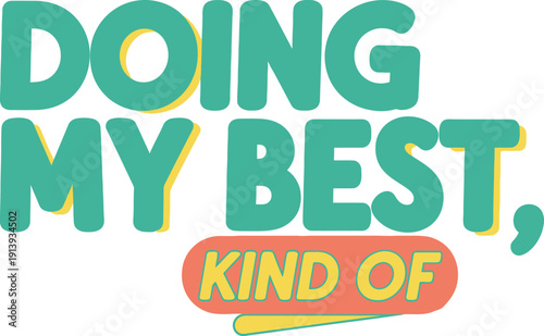 Doing my best kind of colorful bubbly typography design for humorous self-care