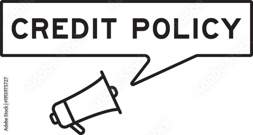 Megaphone icon with speech bubble in word credit policy on white background