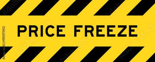 Yellow and black color with line striped label banner with word price freeze