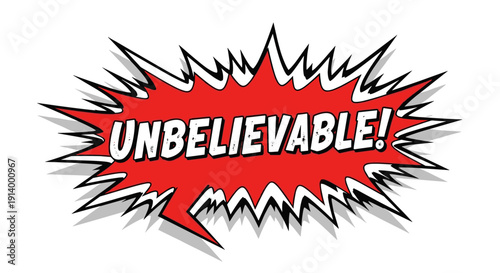 Comic book style 'UNBELIEVABLE!' text graphic