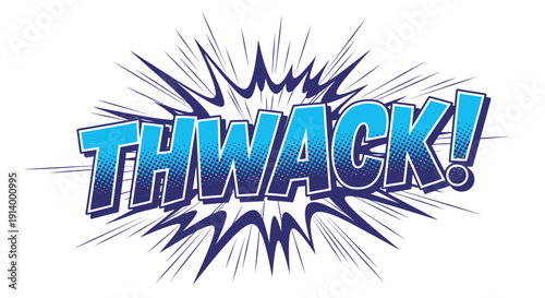 Comic book THWACK! sound effect with burst graphic