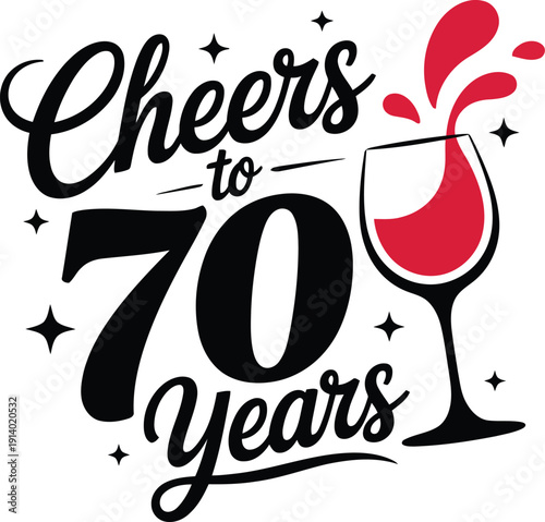 Celebratory graphic wishing cheers to seventy years with a wine glass and sparkling stars