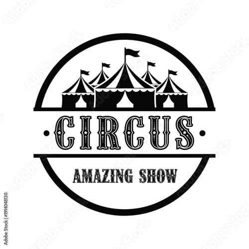 Vector illustration icon black and white circus logo with tents and amazing show text