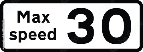 Max Speed 30 UK Road Sign Vector Design Illustration Icon Vector
