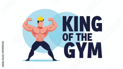 Muscular bodybuilder wearing a gold crown posing with flexed biceps next to the text king of the gym on white background.