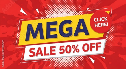Vibrant sale banner with mega offer and click here button on dynamic red background illustration