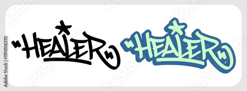 Graffiti tag HEALER in urban street art hand style. Typography design for wellness, spiritual, and medical themes. Isolated teal background for creative professional branding.