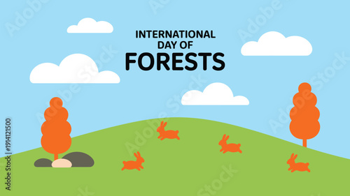 international day of forests illustration with green hills trees clouds and wildlife nature conservation awareness design