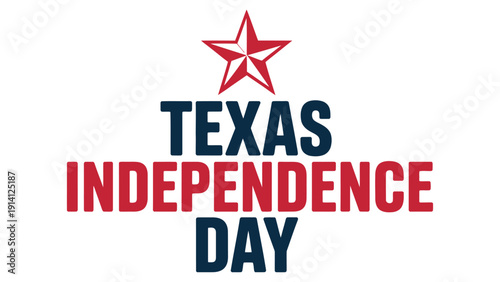 texas independence day patriotic illustration with red star and bold typography celebrating state pride holiday background design