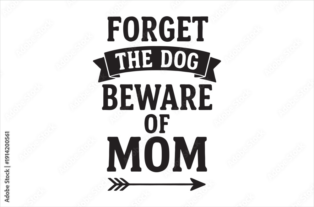 Obraz premium A humorous graphic warns beware of mom with dog related text above