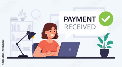 Modern flat vector illustration of freelancer receiving online payment notification while working on laptop at home office desk, representing remote income, digital business, and financial independent