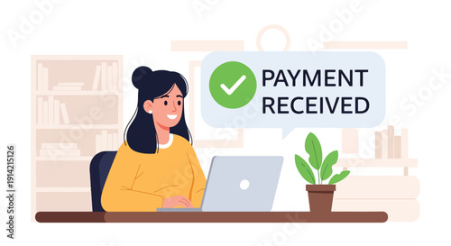 Modern flat vector illustration of freelancer receiving online payment notification while working on laptop at home office desk, representing remote income, digital business, and financial independent