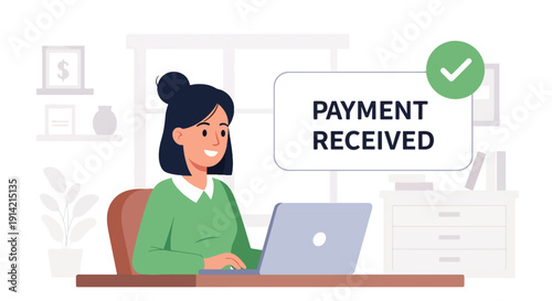 Modern flat vector illustration of freelancer receiving online payment notification while working on laptop at home office desk, representing remote income, digital business, and financial independent
