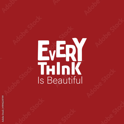 Wallpaper Mural Every Think is good motivational typography t-shirt design Torontodigital.ca