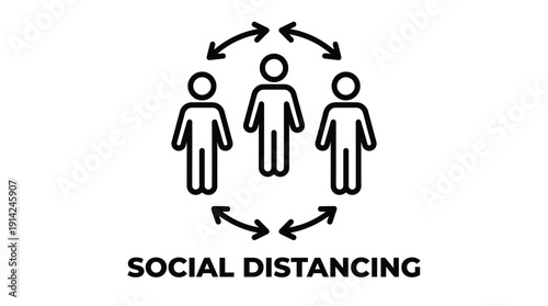 Social distancing concept with three stick figures standing apart in a circle with arrows indicating distance, isolated on white background for health and safety awareness campaigns.