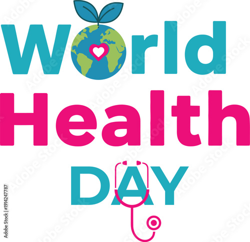 World health day promoting global wellness and health equity