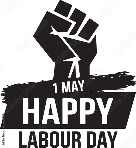 Labour Day Black and White Poster Raised Fist with 1 May Banner Vector Illustration