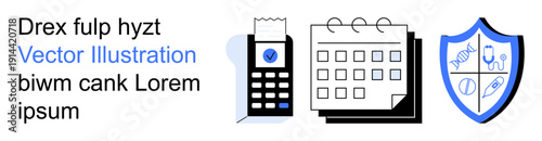 Financial transactions, time management, healthcare safety, scheduling operations, medical recordkeeping, office services. A receipt machine, calendar, and shield with DNA and medical symbols