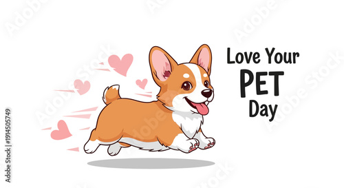 Illustration of a cute corgi running with hearts on Love Your Pet Day, conveying affection and companionship with a playful mood.