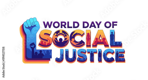 Illustration of a raised fist and globe for World Day of Social Justice with Equality, Equity, and Human Rights concepts in a vibrant, international design.