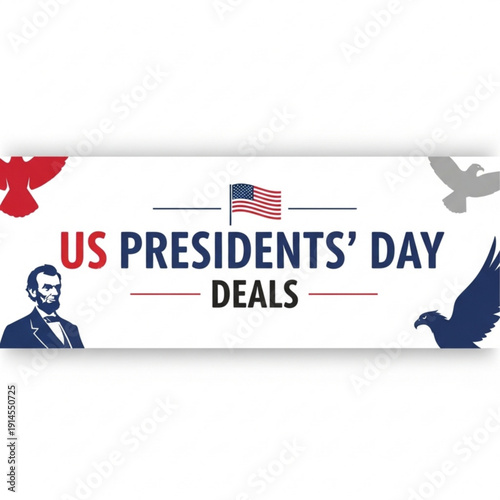 A vector graphic illustration of a US Presidents' Day deals banner with American flag, eagles, and Abraham Lincoln