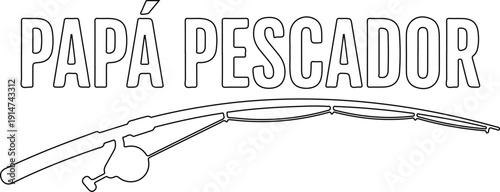 Papá pescador frase divertida tipografía vectorial