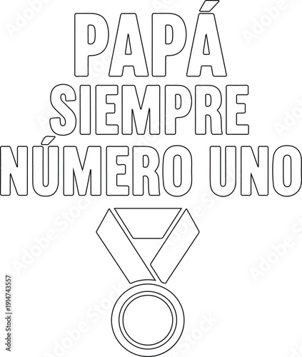 Papá siempre número uno diseño vectorial con medalla