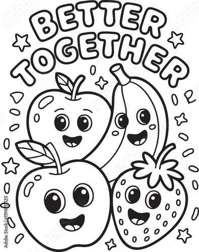 Happy cartoon fruits apple banana strawberry saying better together with stars and confetti