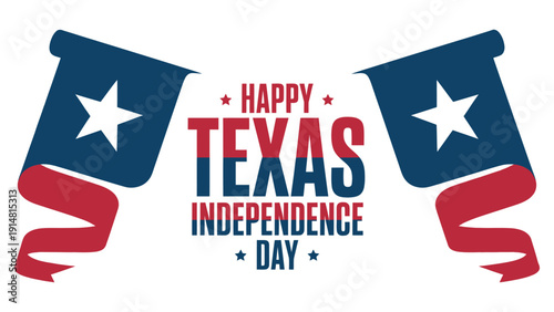 "Happy Texas Independence Day graphic with patriotic red white blue banners, bold text and stars commemorating March 2, 1836 historic event"