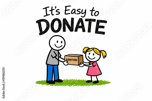 "It's Easy to Donate" - Stick Figure Illustration of Child and Man Giving Charity Box for Fundraising and Help.