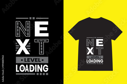 Vector graphic t-shirt design template with 'NEXT LEVEL LOADING' text in white, featuring geometric lines and dots, isolated on a black and yellow background.