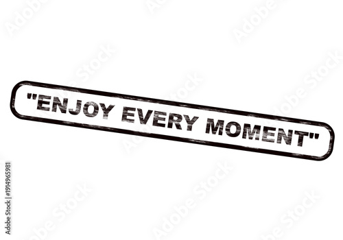 Distressed black ink rubber stamp impression with the motivational phrase 
