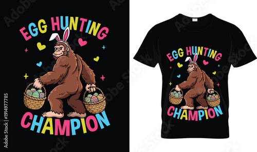 Egg hunting champion t-shirt design with funny bigfoot bunny theme, colorful typography, playful tshirt vector illustration, bold logo style apparel graphic, fun Easter holiday celebration print
