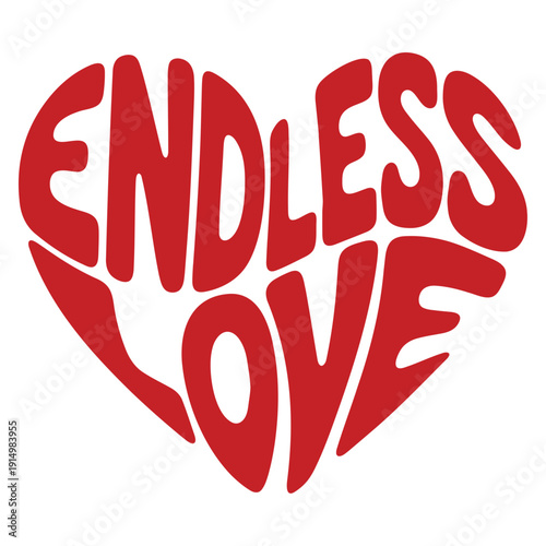 A red heart-shaped vector graphic with the words 'Endless Love' in a bold, playful font.