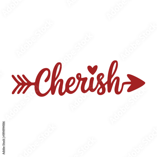 A minimalist vector graphic illustration of the word Cherish with an arrow and heart design