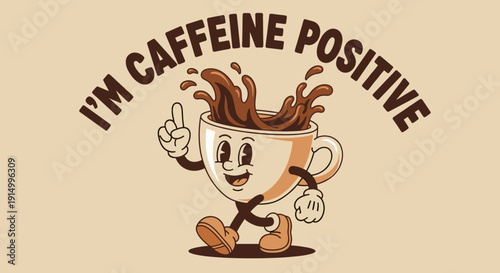 Caffeine Positive Cute Coffee Cup Cartoon Illustration Design