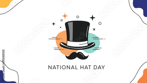 Elegant top hat and a classic black mustache design on a creative background for National Hat Day celebration card.